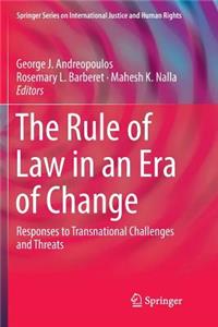 Rule of Law in an Era of Change