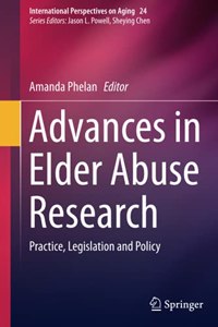 Advances in Elder Abuse Research