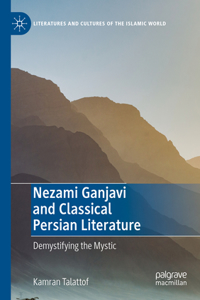 Nezami Ganjavi and Classical Persian Literature