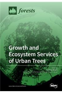 Growth and Ecosystem Services of Urban Trees