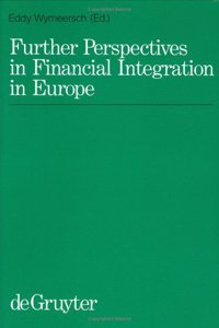 Further Perspectives in Financial Integration in Europe