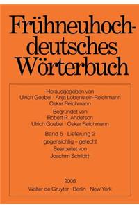 Fruhneuhochdeutsches Worterbuch. Band 6, Lieferung 2: Gegensichtig - Gerecht