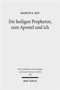 Die Heiligen Propheten, Eure Apostel Und Ich