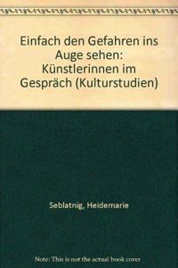 Einfach Den Gefahren Ins Auge Sehen