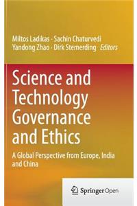 Science and Technology Governance and Ethics