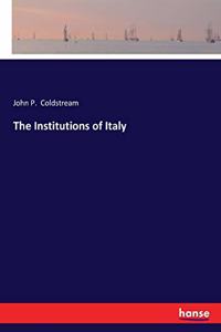 The Institutions of Italy