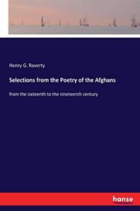Selections from the Poetry of the Afghans