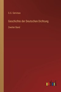 Geschichte der Deutschen Dichtung: Zweiter Band