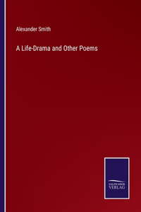 Life-Drama and Other Poems