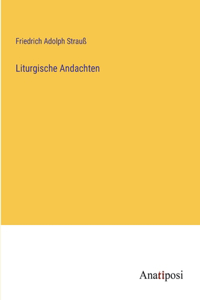 Liturgische Andachten