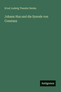 Johann Hus und die Synode von Constanz