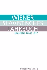 Wiener Slavistisches Jahrbuch 5, 2017 / Vienna Slavic Yearbook 5, 2017