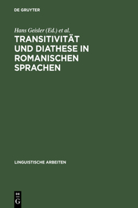 Transitivität Und Diathese in Romanischen Sprachen