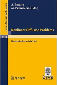 Problems in Nonlinear Diffusion