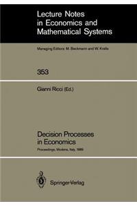 Decision Processes in Economics