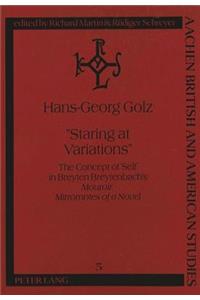 «Staring at Variations»
