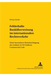 Die Fehlerhafte Bankueberweisung Im Internationalen Rechtsverkehr