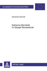 Katherine Mansfield Im Spiegel Neuseelands