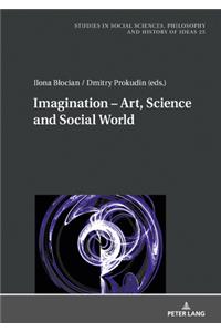 Imagination - Art, Science and Social World