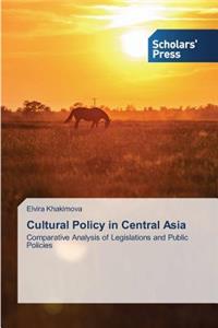 Cultural Policy in Central Asia