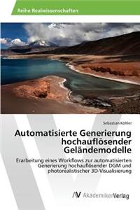 Automatisierte Generierung hochauflösender Geländemodelle