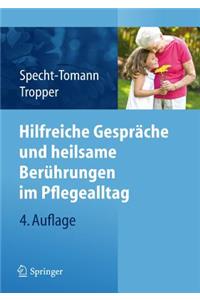 Hilfreiche Gespräche Und Heilsame Berührungen Im Pflegealltag