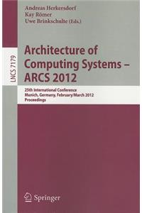 Architecture of Computing Systems - ARCS 2012