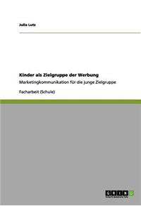 Kinder als Zielgruppe der Werbung