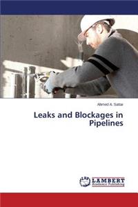 Leaks and Blockages in Pipelines