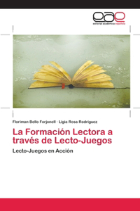 La Formación Lectora a través de Lecto-Juegos