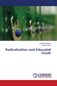 Radicalizaiton and Educated Youth