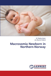 Macrosomia Newborn in Northern-Norway