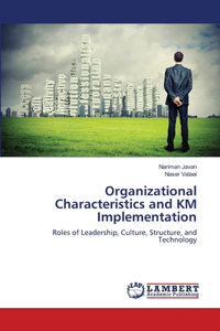 Organizational Characteristics and KM Implementation