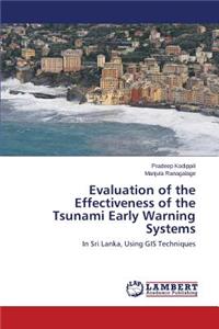 Evaluation of the Effectiveness of the Tsunami Early Warning Systems