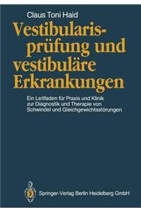 Vestibularisprüfung Und Vestibuläre Erkrankungen