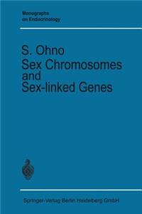 Sex Chromosomes and Sex-Linked Genes