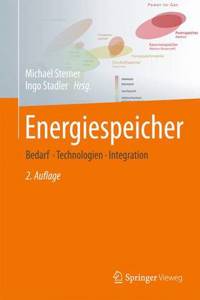 Energiespeicher - Bedarf, Technologien, Integration