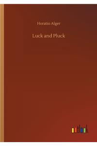 Luck and Pluck