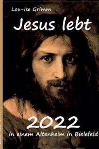 Jesus lebt 2022