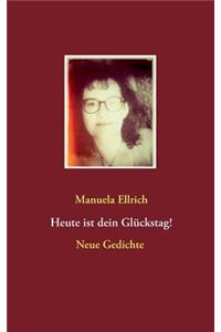 Heute ist dein Glückstag!