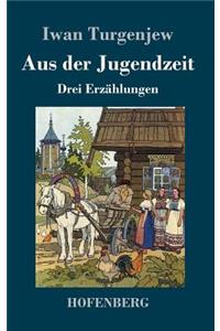 Aus der Jugendzeit