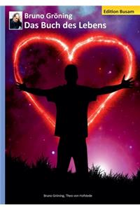 Bruno Gröning - Das Buch des Lebens
