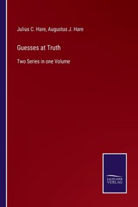Guesses at Truth