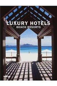 Luxury Hotels: Beach Resorts