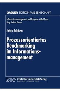 Prozessorientiertes Benchmarking Im Informationsmanagement