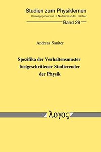 Spezifika Der Verhaltensmuster Fortgeschrittener Studierender Der Physik