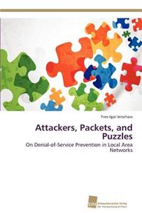 Attackers, Packets, and Puzzles