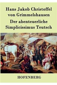 abenteuerliche Simplicissimus Teutsch