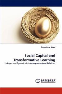 Social Capital and Transformative Learning