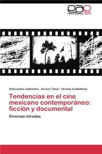 Tendencias en el cine mexicano contemporáneo